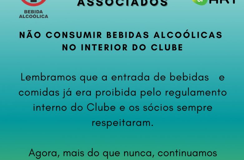 COMUNICADO sobre entrada e consumo de Bebidas e Alimentos dentro do Clube